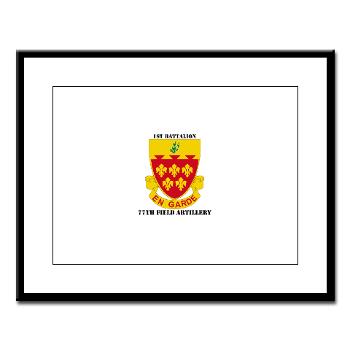 1B77FA - M01 - 02 - DUI - 1st Battalion, 77th Field Artillery with Text Large Framed Print