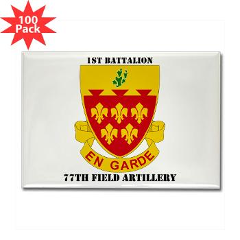1B77FA - M01 - 01 - DUI - 1st Battalion, 77th Field Artillery with Text Rectangle Magnet (100 pack)