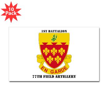 1B77FA - M01 - 01 - DUI - 1st Battalion, 77th Field Artillery with Text Sticker (Rectangle 10 pk)
