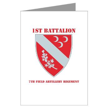 1B7FAR - M01 - 02 - DUI - 1st Bn - 7th FA Regt with Text Greeting Cards (Pk of 10) - Click Image to Close