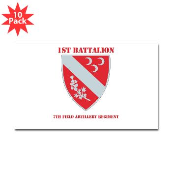 1B7FAR - M01 - 01 - DUI - 1st Bn - 7th FA Regt with Text Sticker (Rectangle 10 pk) - Click Image to Close
