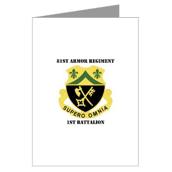 1B81AR - M01 - 02 - DUI - 1st Battalion - 81st Armor Regiment with Text - Greeting Cards (Pk of 20) - Click Image to Close