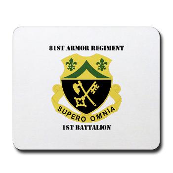 9 1B81AR - M01 - 03 - DUI - 1st Battalion - 81st Armor Regiment with Text - Mousepad