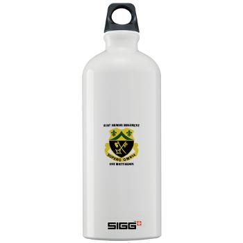 1B81AR - M01 - 03 - DUI - 1st Battalion - 81st Armor Regiment with Text - Sigg Water Bottle 1.0L