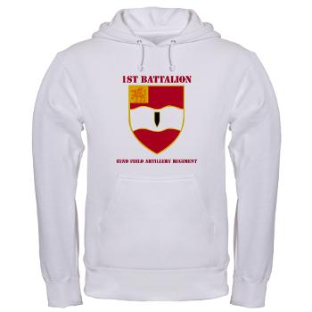1B82FAR - A01 - 03 - DUI - 1st Bn - 82nd FA Regt with Text - Hooded Sweatshirt - Click Image to Close