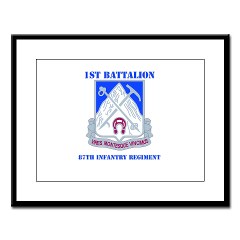 1B87IR - M01 - 02 - DUI - 1st Battalion - 87th Infantry Regiment with Text Large Framed Print