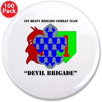 1BCHDB - M01 - 01 - DUI - 1st Heavy BCT - Devil Brigade with text 3.5" Button (100 pack)