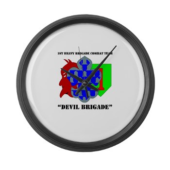 1BCHDB - M01 - 03 - DUI - 1st Heavy BCT - Devil Brigade with text Large Wall Clock - Click Image to Close