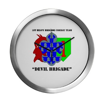 1BCHDB - M01 - 03 - DUI - 1st Heavy BCT - Devil Brigade with text Modern Wall Clock