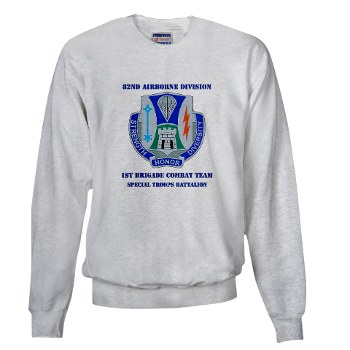 1BCT1BSTB - A01 - 03 - DUI - 1st Bde - Special Troops Bn with Text - Sweatshirt - Click Image to Close