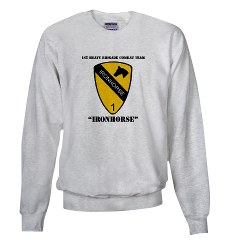 1BCTI - A01 - 03 - DUI - 1st Heavy BCT - Ironhorse with Text Sweatshirt - Click Image to Close