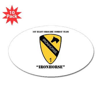 1BCTI - M01 - 01 - DUI - 1st Heavy BCT - Ironhorse with Text - Sticker (Oval 10 pk)