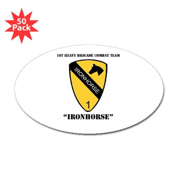 1BCTI - M01 - 01 - DUI - 1st Heavy BCT - Ironhorse with Text - Sticker (Oval 50 pk) - Click Image to Close