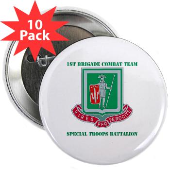 1BCTI1BCTSTB - M01 - 01 - DUI - 1st BCT - Special Troops Bn with Text - 2.25" Button (10 pack)