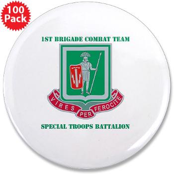 1BCTI1BCTSTB - M01 - 01 - DUI - 1st BCT - Special Troops Bn with Text - 3.5" Button (100 pack)