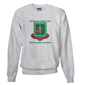 1BCTI1BCTSTB - A01 - 03 - DUI - 1st BCT - Special Troops Bn with Text - Sweatshirt - Click Image to Close