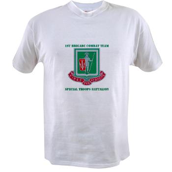 1BCTI1BCTSTB - A01 - 04 - DUI - 1st BCT - Special Troops Bn with Text - Value T-shirt