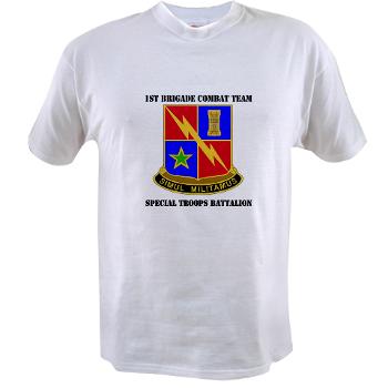 1BCTSTB - A01 - 04 - DUI - 1st BCT - Special Troops Battalion with Text Value T-Shirt