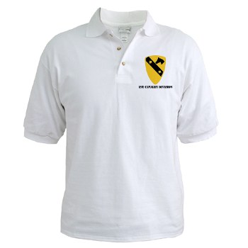 1CAV - A01 - 04 - DUI - 1st Cavalry Division with text Golf Shirt - Click Image to Close