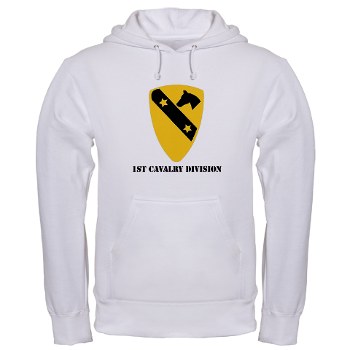 1CAV - A01 - 03 - DUI - 1st Cavalry Division with text Hooded Sweatshirt