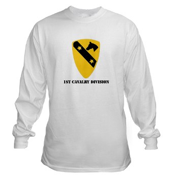 1CAV - A01 - 03 - DUI - 1st Cavalry Division with text Long Sleeve Tshirt