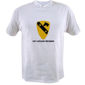 1CAV - A01 - 04 - DUI - 1st Cavalry Division with text Value Tshirt