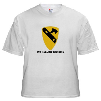 1CAV - A01 - 04 - DUI - 1st Cavalry Division with text White Tshirt - Click Image to Close