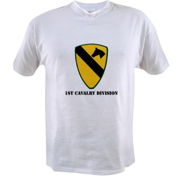 1CAV - A01 - 04 - SSI - 1st Cavalry Division with text Value Tshirt