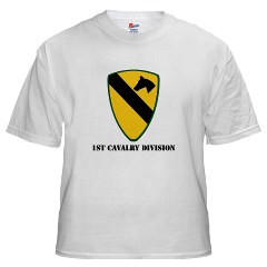 1CAV - A01 - 04 - SSI - 1st Cavalry Division with text White Tshirt - Click Image to Close