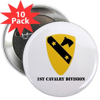 1CAV - M01 - 01 - DUI - 1st Cavalry Division with Text 2.25" Button (10 Pack) - Click Image to Close