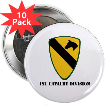 1CAV - M01 - 01 - SSI - 1st Cavalry Division with Text 2.25" Button 10 Pack)