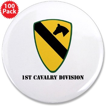 1CAV - M01 - 01 - SSI - 1st Cavalry Division with Text 3.5" Button (100 Pack)