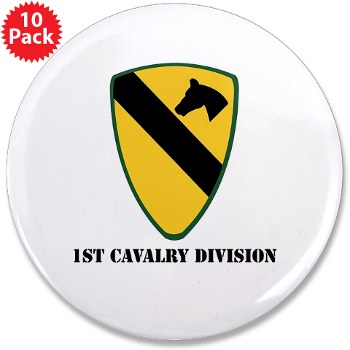 1CAV - M01 - 01 - SSI - 1st Cavalry Division with Text 3.5" Button (10 Pack) - Click Image to Close
