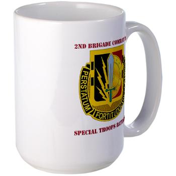 1CAV2BCTSTB - M01 - 03 - DUI - 2nd BCT - Special Troops Bn with Text - Large Mug