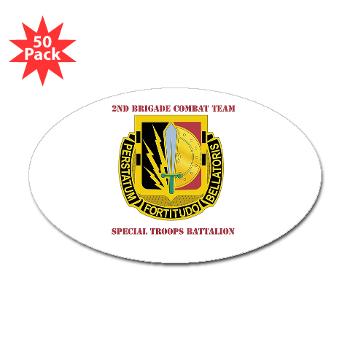 1CAV2BCTSTB - M01 - 01 - DUI - 2nd BCT - Special Troops Bn with Text - Sticker (Oval 50 pk)