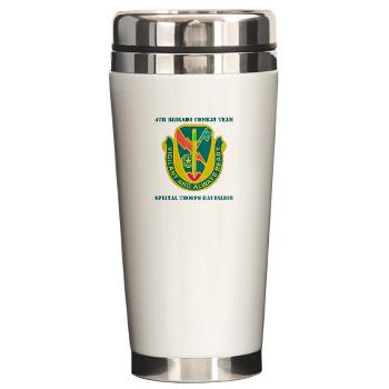 1CAV4BCTSTB - M01 - 03 - DUI - 4th BCT - Special Troops Bn with Text - Ceramic Travel Mug