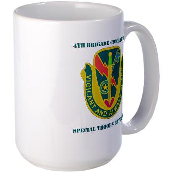 1CAV4BCTSTB - M01 - 03 - DUI - 4th BCT - Special Troops Bn with Text - Large Mug