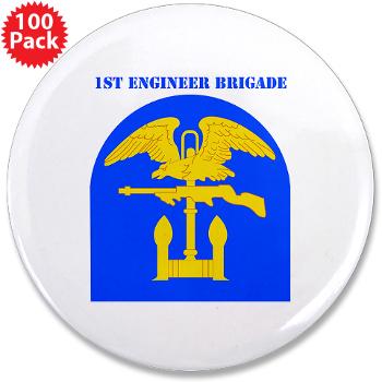 1EB - M01 - 01 - SSI - 1st Engineer Brigade with Text - 3.5" Button (100 pack) - Click Image to Close