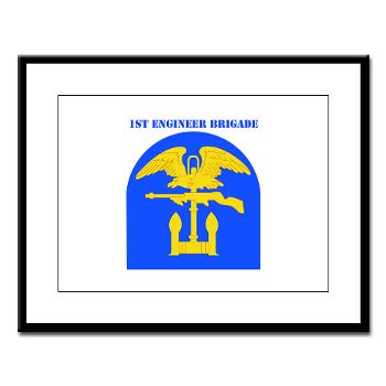 1EB - M01 - 02 - SSI - 1st Engineer Brigade with Text - Large Framed Print