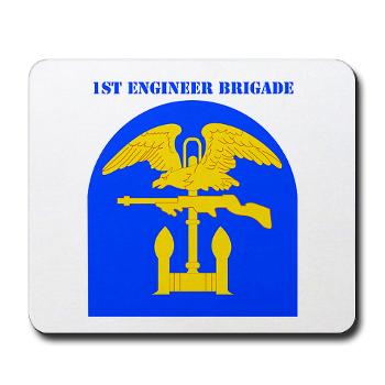 1EB - M01 - 03 - SSI - 1st Engineer Brigade with Text - Mousepad