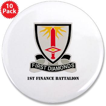 1FB - M01 - 01 - DUI - 1st Finance Battalion with Text - 3.5" Button (10 pack) - Click Image to Close