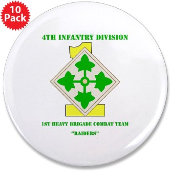1HBCTR - M01 - 01 - DUI - 1st Heavy BCT - Raiders with text - 3.5" Button (10 pack)
