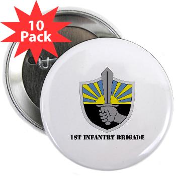 1IB - M01 - 01 - 1st Infantry Brigade with Text - 2.25" Button (10 pack) - Click Image to Close