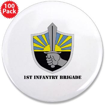 1IB - M01 - 01 - 1st Infantry Brigade with Text - 3.5" Button (100 pack)