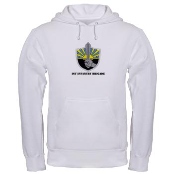 1IB - A01 - 03 - 1st Infantry Brigade with Text - Hooded Sweatshirt - Click Image to Close