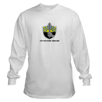 1IB - A01 - 03 - 1st Infantry Brigade with Text - Long Sleeve T-Shirt