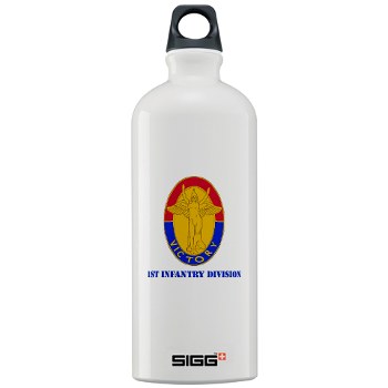 1ID - M01 - 03 - DUI - 1st Infantry Division with Text Sigg Water Bottle 1.0L