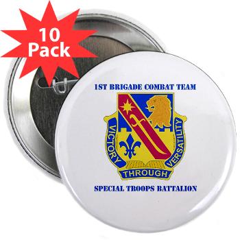1ID1BCTSTB - M01 - 01 - DUI - 1st BCT - Special Troops Bn with Text - 2.25" Button (10 pack) - Click Image to Close