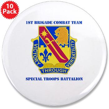 1ID1BCTSTB - M01 - 01 - DUI - 1st BCT - Special Troops Bn with Text - 3.5" Button (10 pack)