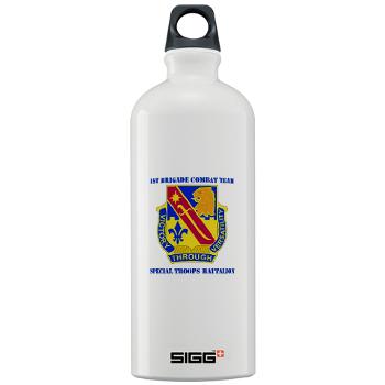 1ID1BCTSTB - M01 - 03 - DUI - 1st BCT - Special Troops Bn with Text - Sigg Water Bottle 1.0L